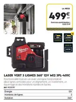 Tout faire matériaux Milwaukee - laser vert 3 lignes 360° 12v m12 3pl-401c offre