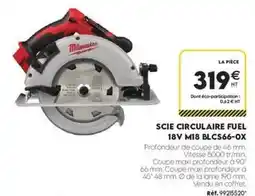 Tout faire matériaux Scie circulaire fuel 18v m18 blcs66-ox offre