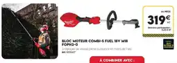 Tout faire matériaux Bloc moteur combi-s fuel 18v m18 offre