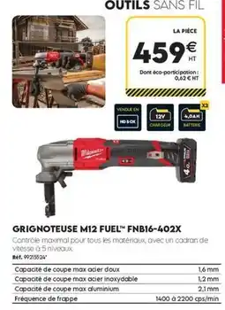 Tout faire matériaux Milwaukee - grignoteuse m12 fueltm fnb16-402x offre