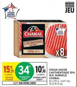 Intermarché Contact Charal - steak haché l'authentique 10% m.g. surgelé offre