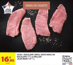 Intermarché Contact Jean rosé - veau: escalope (noix, sous noix) ou escalope à griller offre