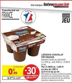 Intermarché Contact Paturages - liegeois chocolat offre