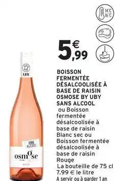 Intermarché Contact Uby - boisson fermentée désalcoolisée à base de raisin offre