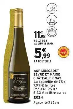 Intermarché Contact Château - aop muscadet sevre et maine offre