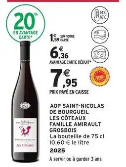 Intermarché Contact Aop saint-nicolas de bourgueil les coteaux famille amirault grosbois offre