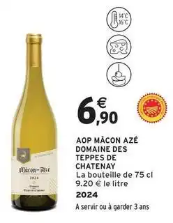 Intermarché Contact Aop mâcon azé domaine des teppes de chatenay offre