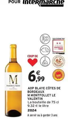 Intermarché Contact Hachette - aop blaye côtes de bordeaux m montfollet offre