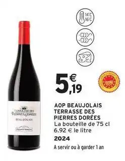 Intermarché Contact Aop beaujolais terrasse des pierres dorées offre