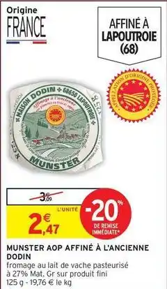 Intermarché Contact Fini - munster aop affiné à l'ancienne offre