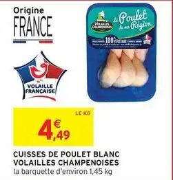 Intermarché Contact Volailles champenoises - cuisses de poulet blanc offre