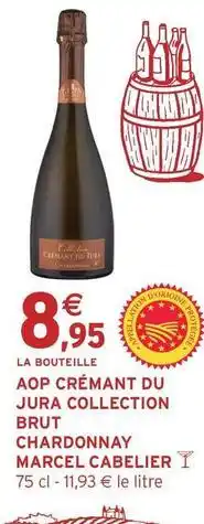 Intermarché Contact Jura - aop crémant du collection brut chardonnay offre