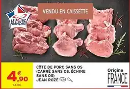 Intermarché Contact Jean rosé - côte de porc sans os (carre sans os, échine sans os) offre
