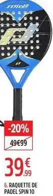 Intersport 6. raquette de padel pin 10 offre