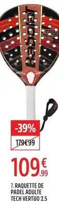 Intersport Raquette de pade adulte tech vertuo 2.5 offre