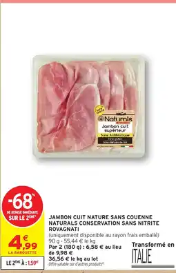 Intermarché Naturals Jambon cuit supérieur offre