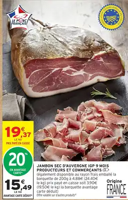 Intermarché Jambon Sec d'Auvergne IGP offre
