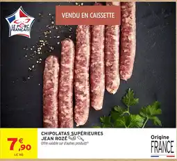 Intermarché JEAN ROZÉ CHIPOLATAS SUPÉRIEURES offre