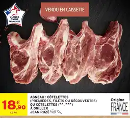 Intermarché JEAN ROZÉ AGNEAU : CÔTELETTES offre
