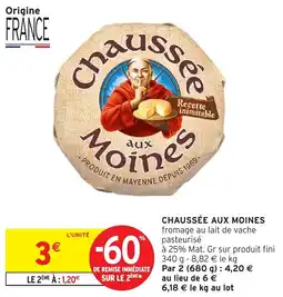 Intermarché Chaussée aux Moines offre