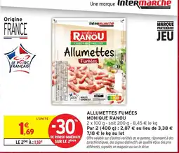 Intermarché Monique Ranou Allumettes Fumées offre