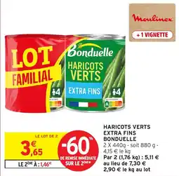 Intermarché Bonduelle Haricots Verts offre
