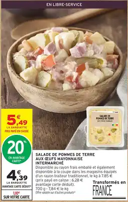 Intermarché INTERMARCHÉ SALADE DE POMMES DE TERRE AUX ŒUFS MAYONNAISE offre