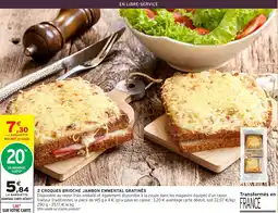 Intermarché 2 croques brioche jambin emmental gratines offre