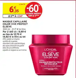 Intermarché ELSEVE MASQUE CAPILLAIRE COLOR VIVE PROTECT offre