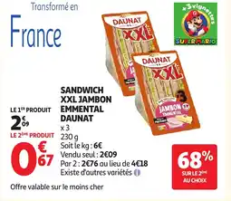 Auchan DAUNAT Sandwich xxl jambon emmental offre