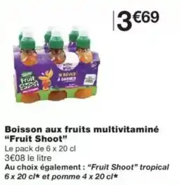 Monop' Fruit Shoot Boisson aux fruits multivitaminé offre