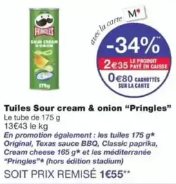 Monop' Pringles Tuiles Sour cream & onion offre