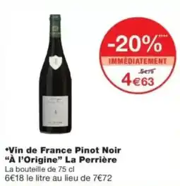 Monop' La Perrière Vin de France Pinot Noir offre