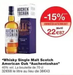 Monop' Auchentoshan Whisky Single Malt Scotch American Oak offre