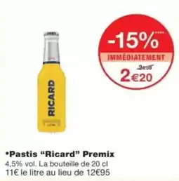 Monop' Ricard Pastis Premix offre
