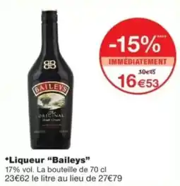 Monop' Baileys Liqueur offre