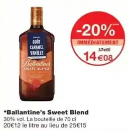 Monop' Ballantine's Sweet Blend offre