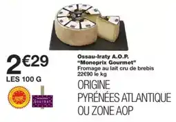 Monop' Monoprix Gourmet Ossau-Iraty A.O.P. offre