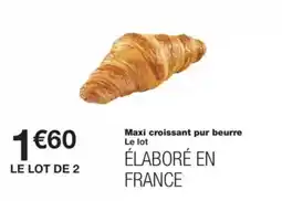 Monop' Maxi croissant pur beurre offre