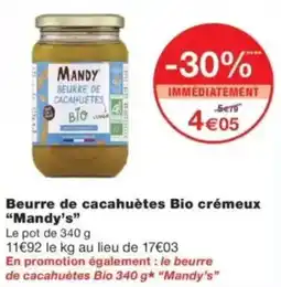 Monop' Mandy's Beurre de cacahuètes Bio offre