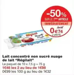 Monop' Régilait Lait concentré non sucré nuage de lait offre