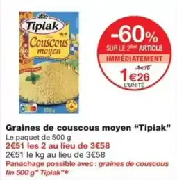 Monop' Tipiak Graines de couscous moyen offre