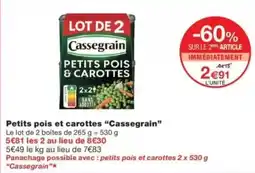 Monop' Cassegrain Petits pois et carottes offre
