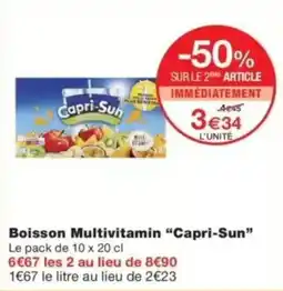 Monop' Capri-Sun Boisson Multivitamin offre