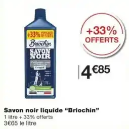 Monop' Briochin Savon noir liquide offre