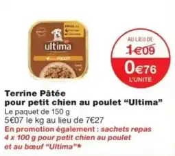 Monop' Ultima Terrine Pâtée pour petit chien au poulet offre