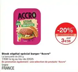 Monop' ACCRO Steak végétal spécial burger offre