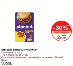 Monop' planted. Effiloché barbecue offre
