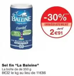 Monop' La Baleine Sel fin offre