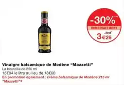 Monop' Mazzetti Vinaigre balsamique de Modène offre